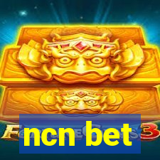 ncn bet